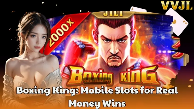 Boxing King Mobile Slots for Real Money Wins