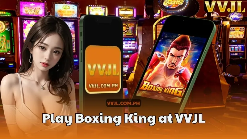 How to Play Boxing King at VVJL