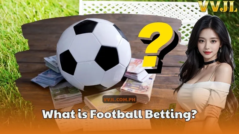 What is Football Betting