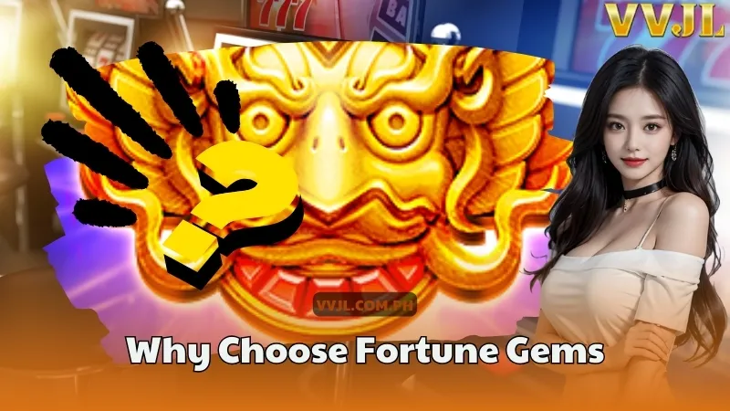 Why Choose Fortune Gems